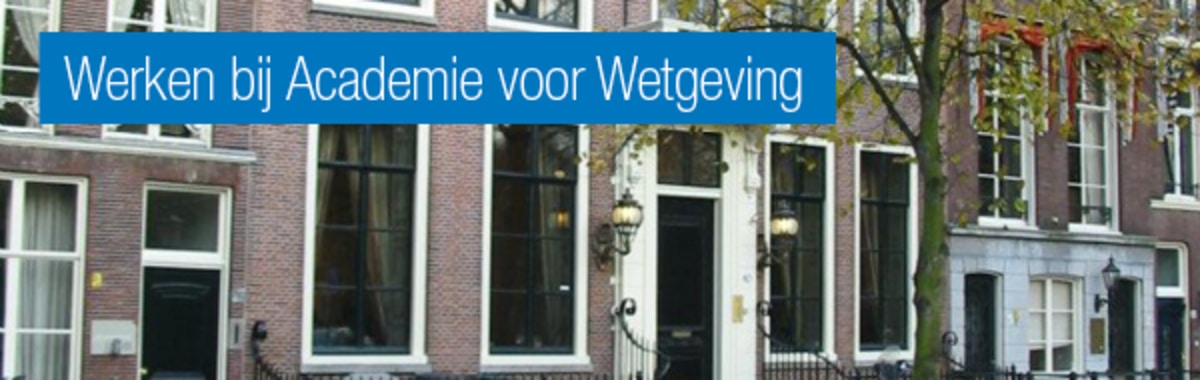 Werken bij Academie voor wetgeving